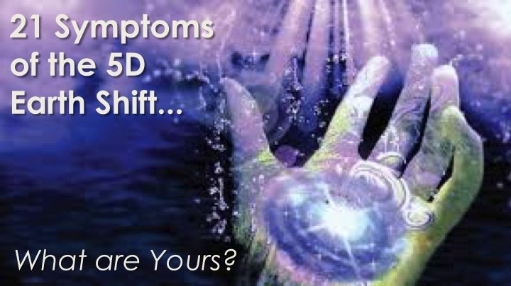 21 Symptoms of the 5D Shift with Openhand