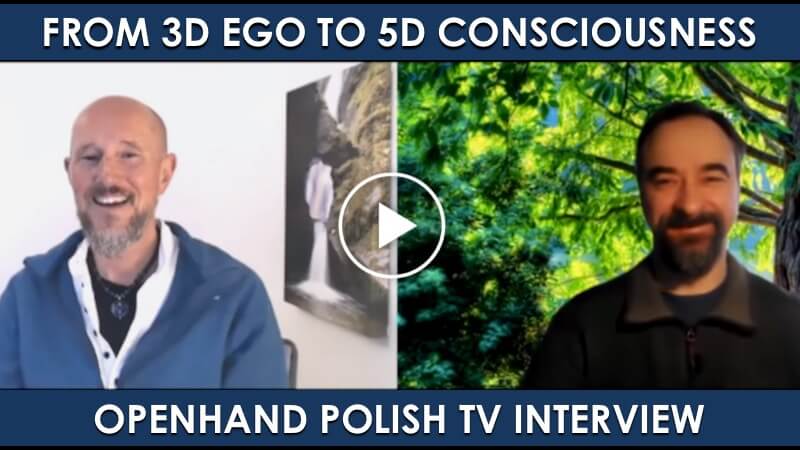 From 3D Ego to 5D Consciousness with Openhand