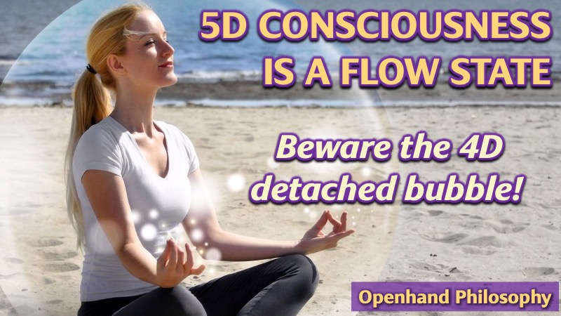 Beware 4D Bubble in the 5D Shift |Openhand