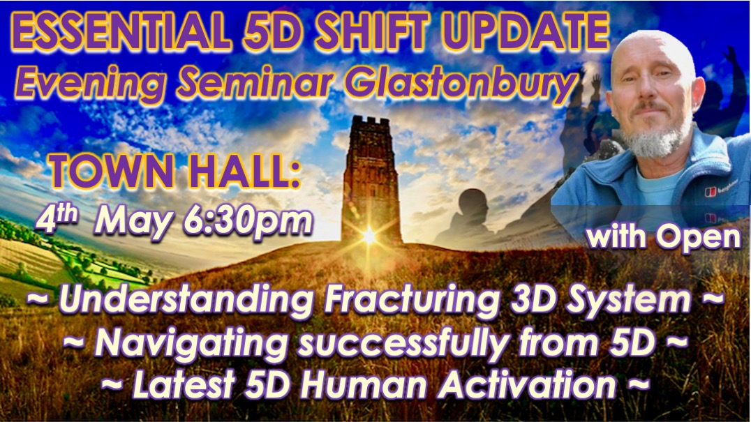 5D Activation Glastonbury 4th May with Openhand