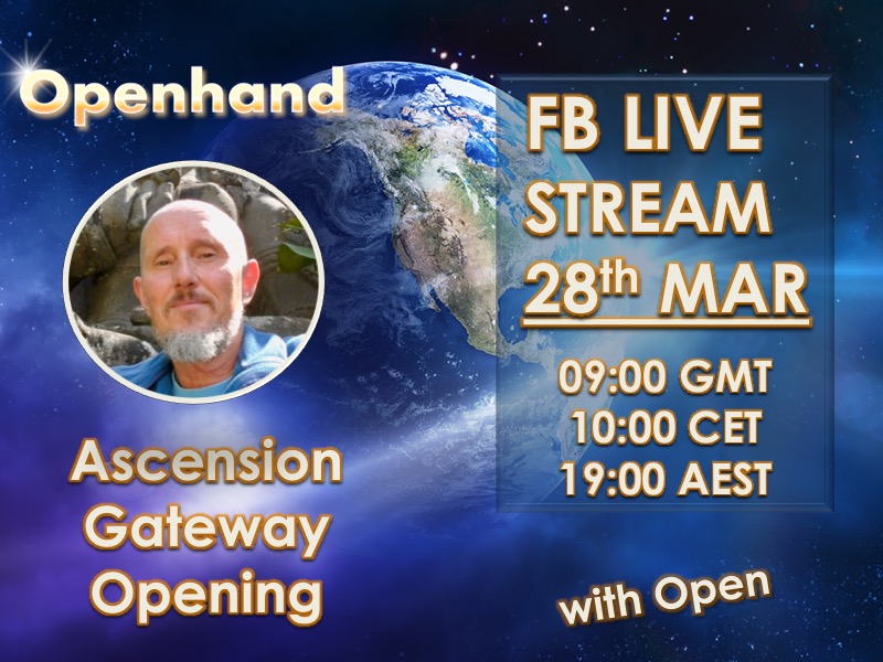 Ascension Gateway Opening - Facebook Livestream with Openhand