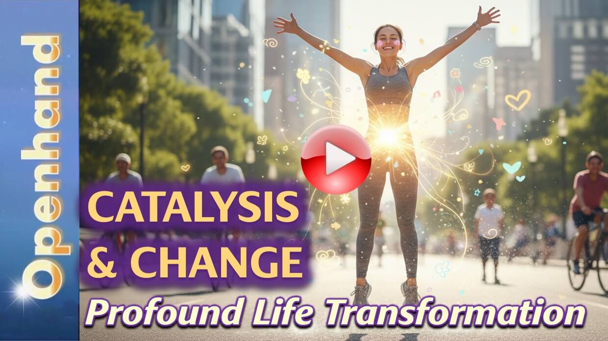 Catalysis & Change (play button) | Openhand