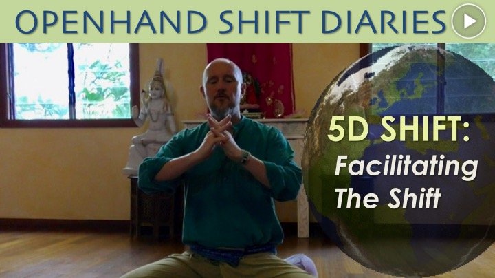 Facilitating the 5D Shift with Openhand