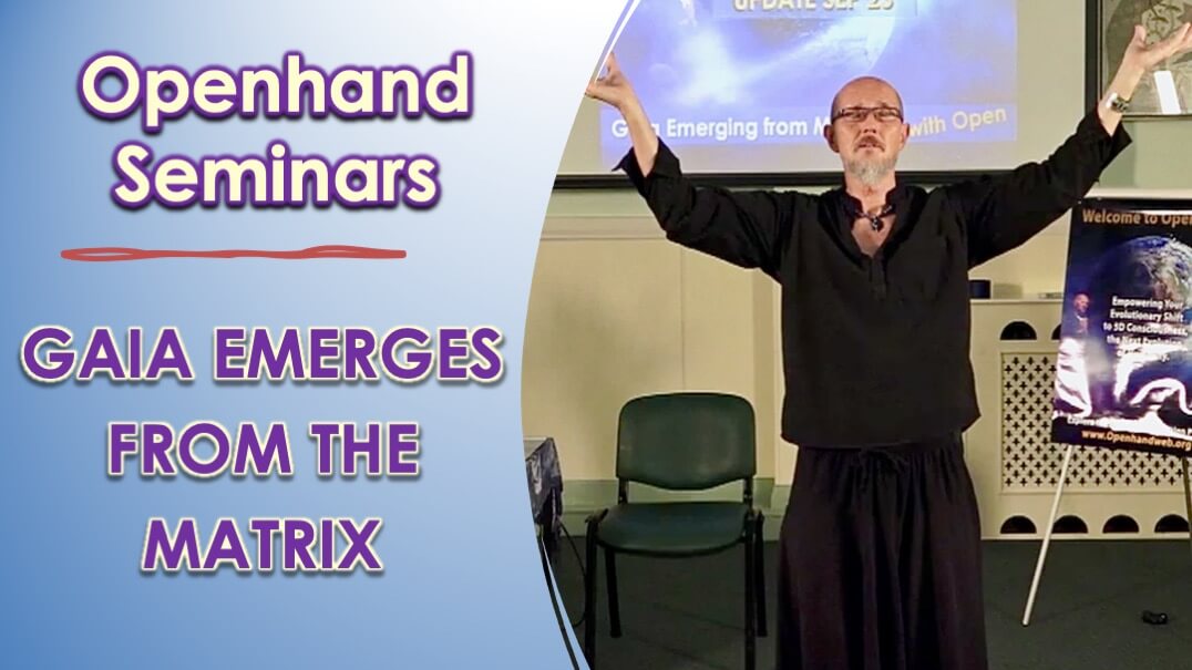 Gaia Emerges Openhand Seminar