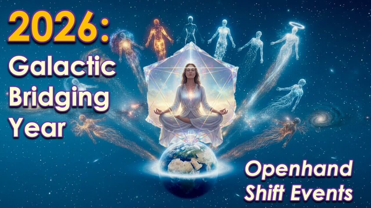 2026: Galactic Bridging Year by Openhand
