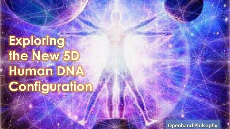 New Human 5D DNA Configuration with Openhand