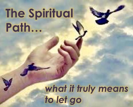 Let go on the Spiritual Path with Openhand
