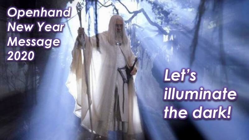 Openhand New Year Message 2020 - let's illuminate the dark