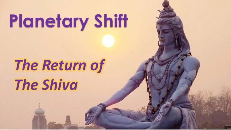 Planetary Shift and the Shiva