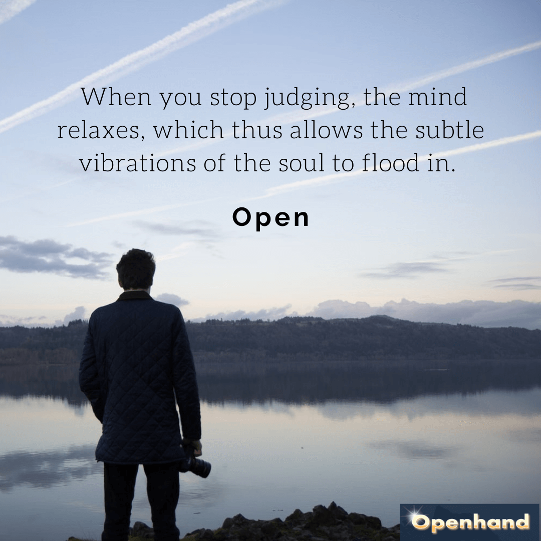 When you stop judging with Openhand